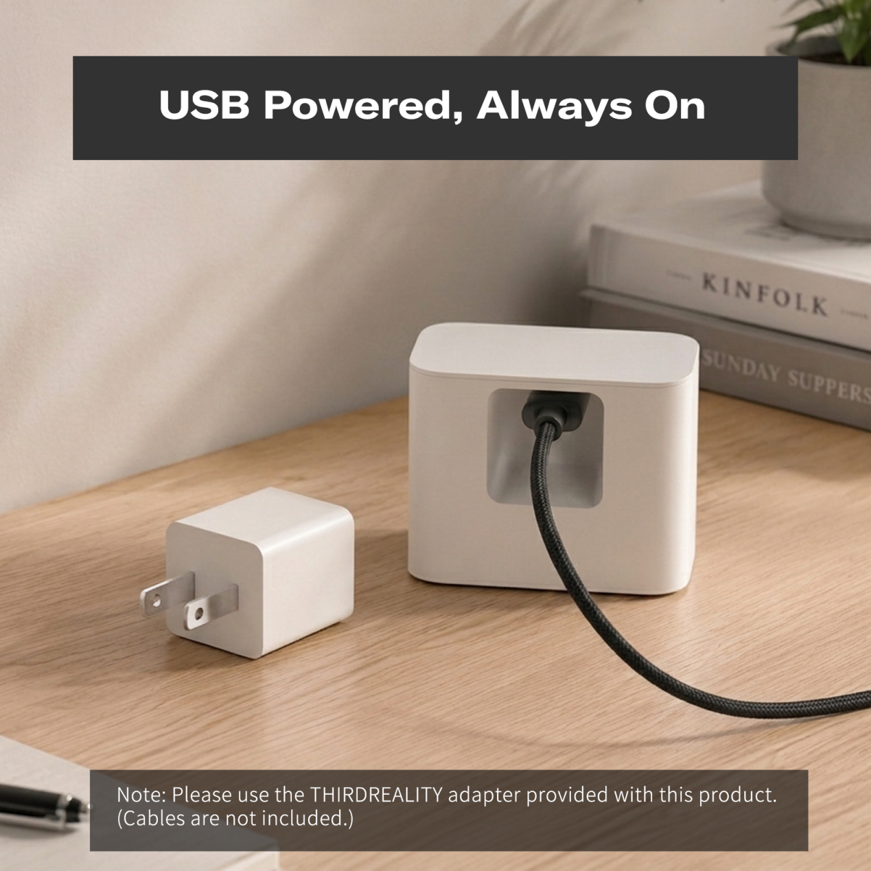 USB Powered, Always On - no battery replacement